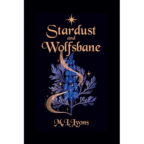 Stardust and Wolfsbane - Paperback