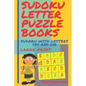 Sudoku Letter Puzzle Books - Sudoku With Letters 4x4 and 6x6 Large Print: Sudoku Books For Children - Brain Games For Kids - Paperback