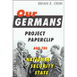 Our Germans: Project Paperclip and the National Security State - Paperback