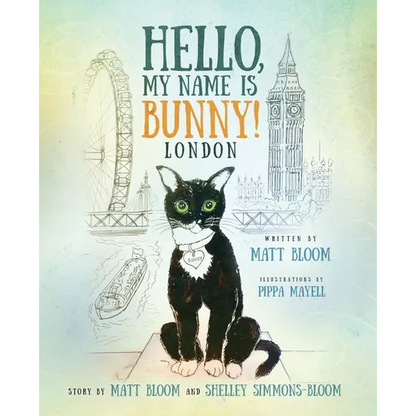Hello, My Name is Bunny!: London - Paperback