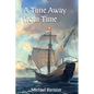 A Time Away from Time - Paperback