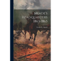 Meade's Headquarters 1863-1865 - Paperback