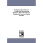 The Baptist Church Directory: A Guide to the Doctrines and Discipline, officers and ordinances, Principles and Practices of Baptist Churches. - Paperback