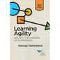 Learning Agility: Unlock the Lessons of Experience - Paperback