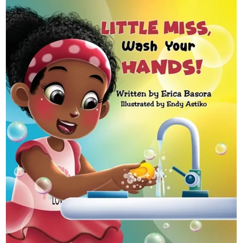 Little Miss, Wash Your Hands - Hardcover