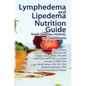 Lymphedema and Lipedema Nutrition Guide - Paperback