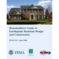 Homebuilders' Guide to Earthquake-Resistant Design and Construction (FEMA 232 / June 2006) - Paperback
