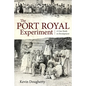 Port Royal Experiment: A Case Study in Development - Paperback