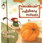 La calabaza rodante - Hardcover