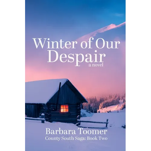 Winter of Our Despair: County South Saga Book Two - Paperback