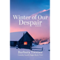 Winter of Our Despair: County South Saga Book Two - Paperback