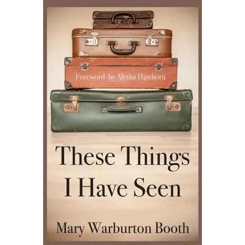 These Things I Have Seen - Paperback