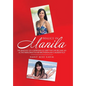 Malice in Manila: The Jealousy of a Sister Ran so Deep That She Became an Active Participant in Her Brother-In-Law's Murder Plot. - Hardcover