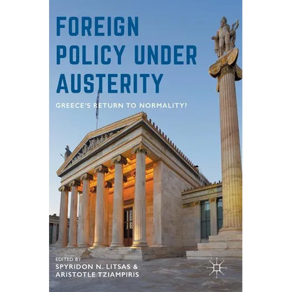Foreign Policy Under Austerity: Greece's Return to Normality? - Hardcover