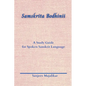 Samskrita Bodhinii: A Study Guide for Spoken Sanskrit Language - Paperback