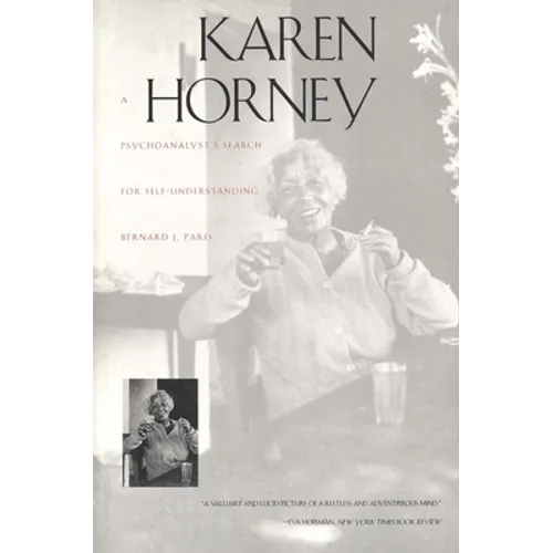Karen Horney: A Psychoanalyst`s Search for Self-Understanding - Paperback