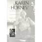 Karen Horney: A Psychoanalyst`s Search for Self-Understanding - Paperback