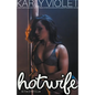 Hotwife In The Strip Club - A Wife watching Hot Wife Turned Stripper Open Relationship Romance Novel - Paperback