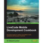 Livecode Mobile Development Cookbook - Paperback