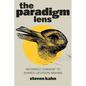 The Paradigm Lens: Informed Consent to Shared Decision Making - Paperback