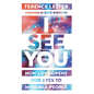 I See You: How Love Opens Our Eyes to Invisible People - Paperback