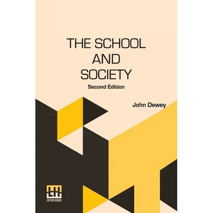 The School And Society: Second Edition - Paperback