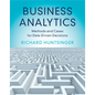 Business Analytics: Methods and Cases for Data-Driven Decisions - Paperback