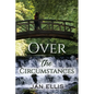 Over the Circumstances - Paperback