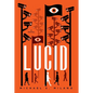 Lucid - Hardcover