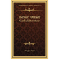 The Story Of Early Gaelic Literature - Hardcover