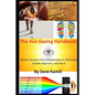 The Sun Gazing Handbook: Basics, Modern World Applications, Biohacks, Simple Adjuncts & More - Paperback