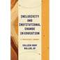 Inclusivity and Institutional Change in Education: A Theologian's Journey - Paperback