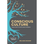 Conscious Culture: A game plan to build a great workplace - Paperback