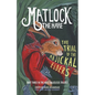 Matlock the Hare: The Trial of the Majickal Elders - Paperback