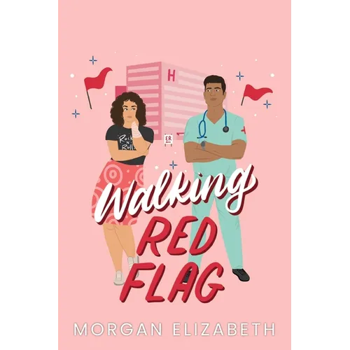 Walking Red Flag: A Small Town Romantic Comedy - Paperback