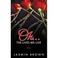 Oh...The Lives We Live - Paperback