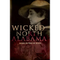 Wicked North Alabama - Paperback