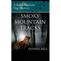 Smoky Mountain Tracks: A Raine Stockton Dog Mystery - Paperback