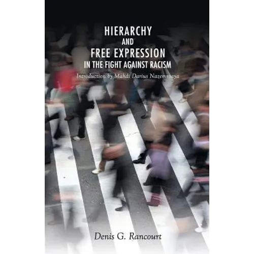 Hierarchy and Free Expression in the Fight Against Racism - Paperback