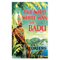 The Wild White Man of Badu - Paperback