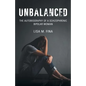 Unbalanced: The Autobiography of a Schizophrenic Bipolar Woman - Paperback