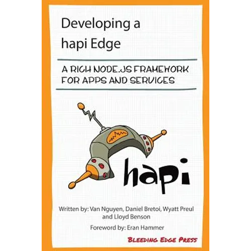Developing a hapi Edge: A rich Node.js framework for apps and services - Paperback