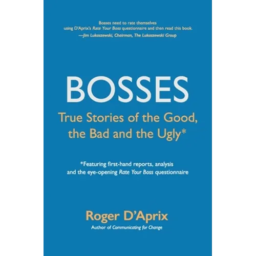 Bosses: True Stories of the Good, the Bad and the Ugly - Paperback
