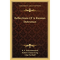 Reflections of a Russian Statesman - Paperback