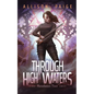Through High Waters - Paperback
