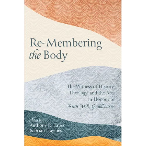 Re-Membering the Body - Paperback