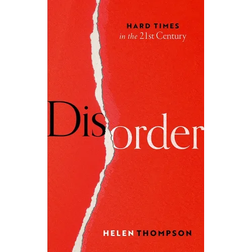 Disorder: Hard Times in the 21st Century - Hardcover