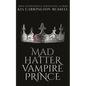 Mad Hatter Vampire Prince - Paperback
