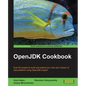 OpenJDK Cookbook - Paperback