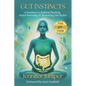 Gut Instincts: A Journey to Radical Healing, Inner Knowing & Rewriting the Rules - Paperback